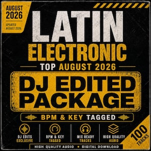 Può includere: Un grafico digitale nero e giallo con il testo LATIN ELECTRONIC TOP AUGUST 2026 DJ EDITED PACKAGE. Include icone per BPM & KEY TAGGED, MIX READY TRACKS e HIGH QUALITY AUDIO, indicando 100 TRACKS e un DIGITAL DOWNLOAD.