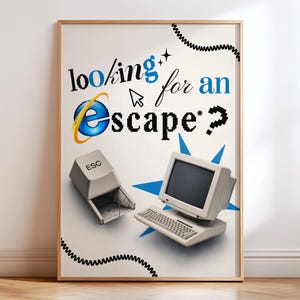 May include: A framed wall art print featuring the text "looking for an Escape?" with the Internet Explorer logo, a computer mouse cursor, a large ESC keyboard key, and a vintage beige desktop computer with a monitor and keyboard on a white background.
