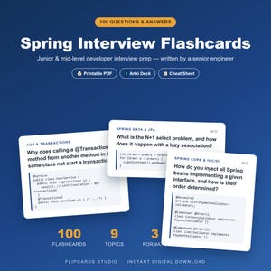 May include: Spring Interview Flashcards featuring 100 questions and answers for developer prep. Includes three white cards with technical code snippets and text on a blue background. Labels include Printable PDF, Anki Deck, and Cheat Sheet.