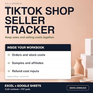 May include: A digital TikTok Shop seller tracker workbook for Excel and Google Sheets. The text reads Sellergrid TikTok Shop Seller Tracker, Keep sales and selling costs together, Inside your workbook, Orders and stock costs, Samples and affiliates, Refund cost inputs, Digital workbook manual entry, Excel + Google Sheets, XLSX workbook + PDF guide, and Digital download.
