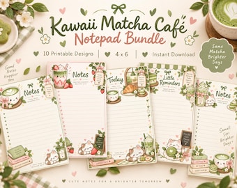Kawaii Matcha Printable Notepad Bundle, 10 Cute 4x6 Cafe Stationery Pages, PDF PNG