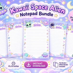 May include: A Kawaii Space Alien notepad bundle featuring 7 printable designs in 4 x 6 inches. Each lined notepad sheet displays pastel space-themed illustrations including aliens, rockets, planets, and stars with the text Notes at the top.