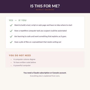 May include: A white informational graphic with dark purple headers titled IS THIS FOR ME? HONEST ANSWERS. It lists criteria for using a tool, including wanting to build scripts, automate tasks, learn to code, or sort files, and notes that no degree is required.