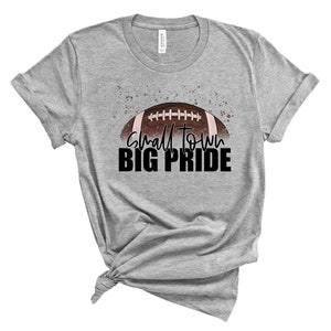 Small Town Big Pride2 - Graphic Tee