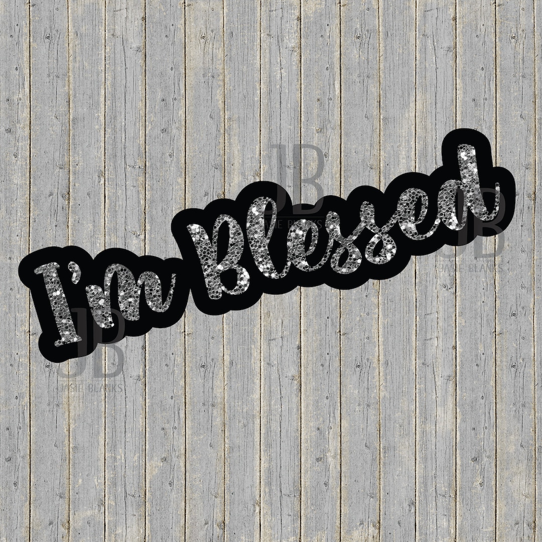 Im Blessed Photo Prop - Etsy