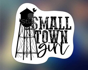 Small town girl - Sticker