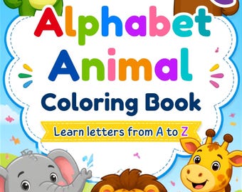 ABC Animal Coloring Book for kids/school: Learn letters from A to Z (PDF Download)