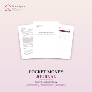 Könnte beinhalten: Ein druckbarer Pocket Money Journal PDF-Leitfaden mit einer Willkommensseite, einer Titelseite und einer Journal-Tracking-Seite. Das Dokument enthält das HomeSpace by Kirsty Logo, Text über den Wert des Geldes und einen wöchentlichen Tracker.
