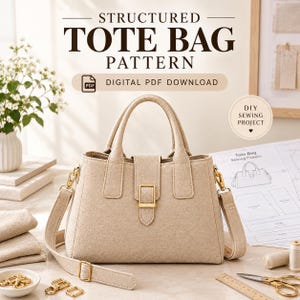 May include: A beige structured tote bag with a central buckle closure, two top handles, and a detachable shoulder strap. The text reads: STRUCTURED TOTE BAG PATTERN, DIGITAL PDF DOWNLOAD, DIY SEWING PROJECT, and Tote Bag Sewing Pattern.