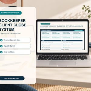May include: A laptop displaying a Bookkeeper Client Close and Capacity Dashboard with a digital interface. The screen shows data tables and auto-calculated fields. A sidebar lists features including Document chase & close, Capacity & profit, and Excel workbook.