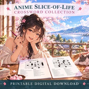 May include: An anime-style illustration titled Anime Slice-of-Life Crossword Collection featuring a person with dark hair holding a pencil, a crossword puzzle book with pages titled Morning Brew and Cozy Afternoons, a sleeping cat, and cherry blossoms.