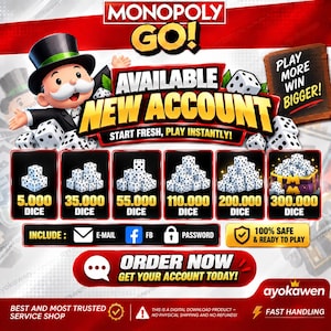 Könnte beinhalten: Eine Monopoly GO Werbegrafik mit der Figur Mr. Monopoly, Würfelstapeln von 5.000 bis 300.000 und Texten wie Available New Account, Start Fresh, Play Instantly, Order Now und Get Your Account Today.