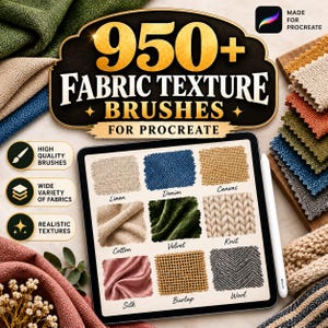 May include: A digital collection of 950+ fabric texture brushes for Procreate, featuring a tablet display with samples of linen, denim, canvas, cotton, velvet, knit, silk, burlap, and wool textures, alongside physical fabric swatches.