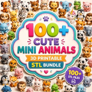 May include: A collection of various small, colorful animal figurines surrounding a central sign that reads 100+ CUTE MINI ANIMALS 3D PRINTABLE STL BUNDLE and 100+ STL FILES. The figures include dogs, cats, elephants, pandas, and other creatures.