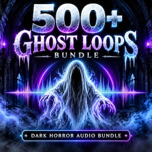 May include: A digital graphic featuring the text 500+ GHOST LOOPS BUNDLE and DARK HORROR AUDIO BUNDLE. A central spectral figure with flowing white robes and clawed hands is surrounded by a glowing purple circular light and blue sound waves.
