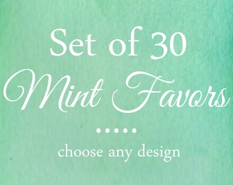 Set of 30 favors, decorated mints with personalized tag