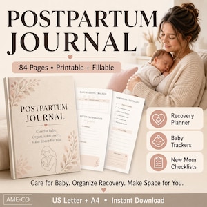 May include: A postpartum journal with 84 pages, printable and fillable. The cover features the text Postpartum Journal, Care for Baby, Organize Recovery, Make Space for You, and a line drawing of a person holding a baby with floral accents.