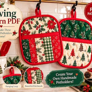 May include: Two quilted potholders with red, green, and white Christmas-themed fabric patterns. One features holly and poinsettias, the other features pine trees. Both have red fabric trim and a hanging loop. Text includes Sewing Pattern PDF.