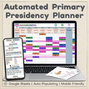 May include: An Automated Primary Presidency Planner displayed on a laptop screen and a smartphone, featuring a digital spreadsheet with colorful assignment cells, text headers, and printed cards for organizing weekly church activities and assignments.