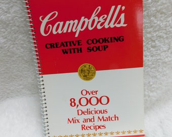 Vintage 1985 Campbell’s Cook Book "Creative Cooking With Soup" over 8,000 recipe