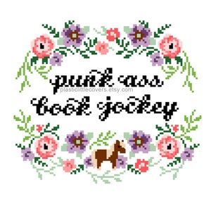 Book Lover Cross Stitch Pattern PDF - Punk Ass Book Jockey - Funny Modern Floral X Stitch - Parks & Rec - Readers Gonna Read