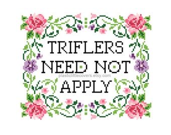 True Crime Cross Stitch Pattern PDF - Triflers Need Not Apply - Floral Dark Humour X Stitch - True Crime Podcast - Murderino - Hells Belle