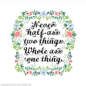 Modern Cross Stitch Pattern PDF - Never Half-Ass Two Things. Whole Ass One Thing. - Funny Ron Swanson Parks & Rec - New Job Office Humour