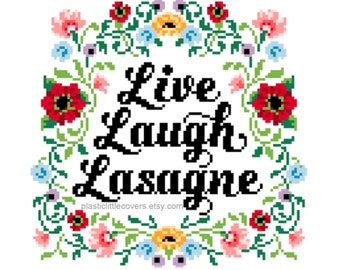 Modern Cross Stitch Pattern PDF - Live, Laugh, Lasagne - Funny Food Lover Pasta Gift - Folk Art Cursive Lettering - New Home Kitchen Gift