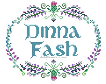 Modern Cross Stitch Pattern PDF - Dinna Fash - Outlander Inspired Scottish Thistle - Book Lover Gift