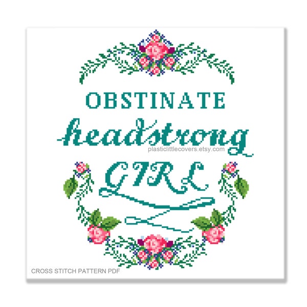 Cross Stitch Pattern PDF - Obstinate, Headstrong Girl - Jane Austen Literary Quote - Pride And Prejudice Gift - Book Lover Feminist Gift