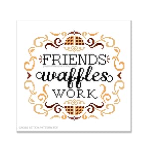 Modern Cross Stitch Pattern PDF - Friends, Waffles, Work - Funny Cute Food X Stitch - Breakfast Food - Office Sign Humour - Parks And Rec