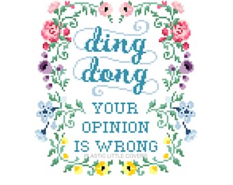 Modern Cross Stitch Pattern PDF - Ding Dong Your Opinion Is Wrong - Funny Sassy Floral Wreath XStitch - Rainbow Flowers - Cursive Type