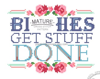 Modern Cross Stitch Pattern PDF - B-tches Get Stuff Done - Mature Funny Feminist X Stitch - Girls Empower Girls - Gift For Her - Floral Type