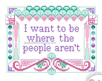 Funny Cross Stitch PDF - I Want To Be Where The People Aren't - Art Deco Mermaid Aesthetic Theme - Funny Antisocial Humour - Leaving Gift