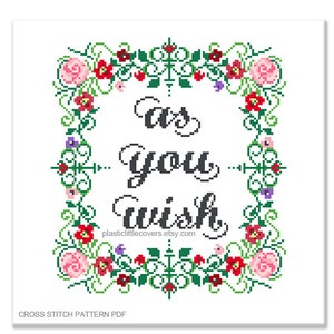 Modern Cross Stitch Pattern PDF - As You Wish - Princess Bride Quote - Cute Romantic Film Lover Gift Idea - Ornate Floral Design