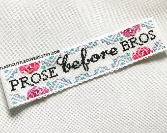 Modern Cross Stitch Bookmark Kit - Prose Before Bros - Funny Book Lover Gift - Feminist Literary Quote DIY - Cute Pretty Floral X Stitch