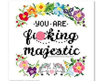 Modern Cross Stitch Pattern PDF - You Are F-cking Majestic - Cute Unicorn Rainbow Flowers - BFF Best Friend Gift Idea - Kawaii Mature DIY