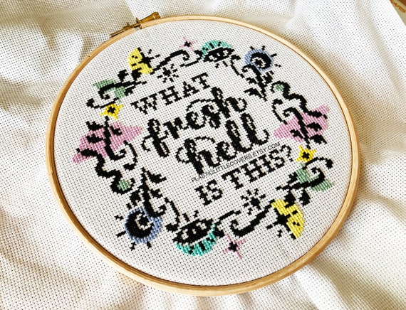 Modern Cross Stitch Kit What Fresh Hell is This Beginner Friendly