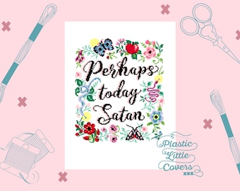 Modern Cross Stitch Pattern PDF - Perhaps Today Satan - Funny Butterfly Moth Floral Wreath X Stitch - Beginner Friendly - Cute Cottage Core