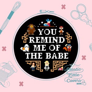 Cross Stitch Pattern PDF - You Remind Me of the Babe - Labyrinth Dance Music - Film Movie Quote