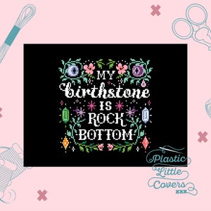 Modern Cross Stitch Pattern PDF - My Birthstone Is Rock Bottom - Star Moon Celestial - Crystal Birth Gem Witchy Decor - Black Aida - Cursive