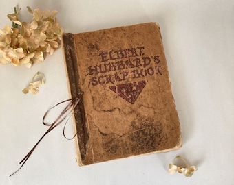 Antique 1923 Elbert Hubbard's Scrap Book | Roycroft Artisan Community Publication
