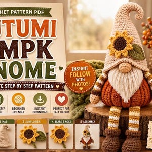 Könnte beinhalten: Eine Häkelanleitung als PDF für einen Herbst-Kürbis-Wichtel. Das Dokument enthält den Text AUTUMN PUMPKIN GNOME, COMPLETE STEP BY STEP PATTERN und INSTANT DOWNLOAD. Es zeigt visuelle Anleitungen für den Kürbiskörper, Hut, Sonnenblume und Bart.