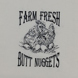 Farm fresh butt nuggets, Kitchen tea/flour sack towel, kitchen accessory, chicken Christmas gift, farmhouse kitchen, snarky chicken fun.