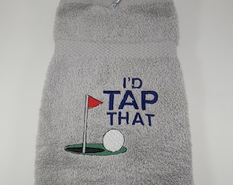 Personalized Golf Towel - I'd tap that - Custom Golf towel - Fathers Day Sport - Funny useful gifts for men - outdoor recreation adult fun