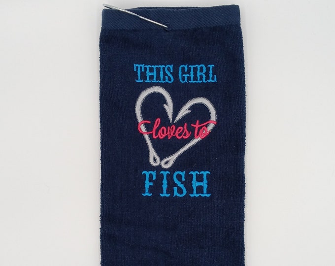 Fun fishing towel for the girl that loves to fish - Embroidered sports towel for woman -  Embroidered custom towel personalized for free