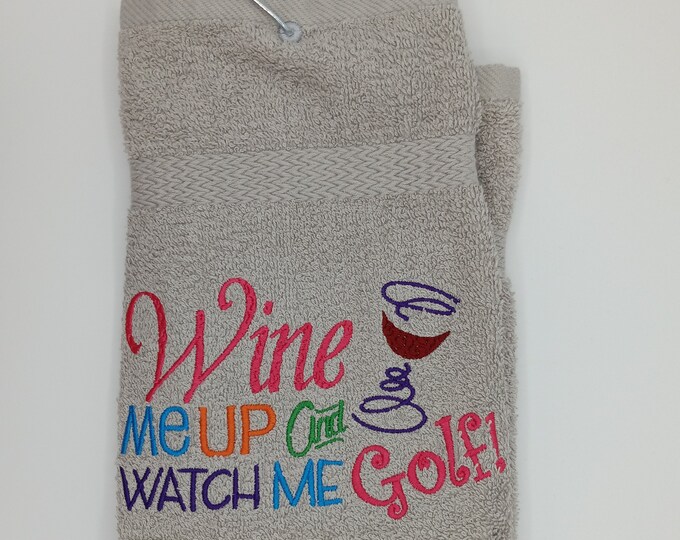 Golf accessory towel gift for women wine me up, mom, grandma, wife, sister, Fun useful golf embroidery, personalized monogram gift for her.