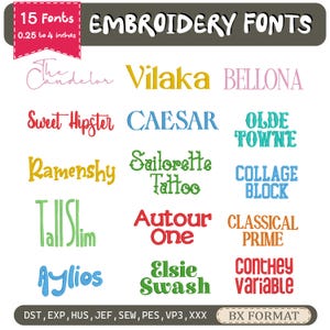 May include: A digital display of 15 embroidery fonts in various colours and styles, featuring text labels like The Candelor, Vilaka, Bellona, Sweet Hipster, Caesar, Olde Towne, Ramenshy, Sailorette Tattoo, Collage Block, Tall Slim, Autour One, Classical Prime, Aylios, Elsie Swash, and Conthey Variable, with a header noting 0.25 to 4 inches and a footer listing file formats including DST, EXP, HUS, JEF, SEW, PES, VP3, XXX, and BX format.