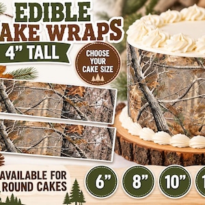 May include: Edible cake wraps with a camouflage forest pattern featuring trees and leaves. The text reads EDIBLE CAKE WRAPS 4" TALL, CHOOSE YOUR CAKE SIZE, and AVAILABLE FOR ROUND CAKES with size options 6", 8", 10", and 12" for round cakes.