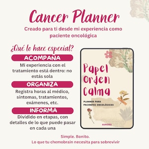 May include: A digital cancer planner with a cream-colored cover featuring floral illustrations and the text Papel Orden Calma. The image includes Spanish text detailing sections for tracking medical appointments, symptoms, treatments, and exams.